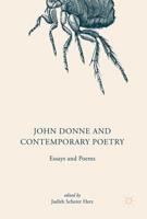 John Donne and Contemporary Poetry : Essays and Poems