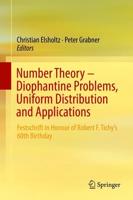 Number Theory – Diophantine Problems, Uniform Distribution and Applications : Festschrift in Honour of Robert F. Tichy’s 60th Birthday