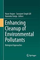 Enhancing Cleanup of Environmental Pollutants : Volume 1: Biological Approaches