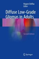 Diffuse Low-Grade Gliomas in Adults