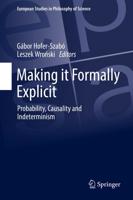 Making it Formally Explicit : Probability, Causality and Indeterminism