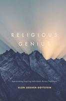 Religious Genius : Appreciating Inspiring Individuals Across Traditions