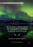 Religious Complexity in the Public Sphere : Comparing Nordic Countries