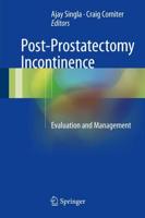 Post-Prostatectomy Incontinence