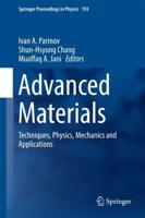 Advanced Materials : Techniques, Physics, Mechanics and Applications