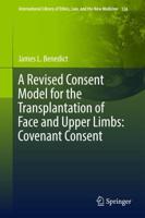 A Revised Consent Model for the Transplantation of Face and Upper Limbs