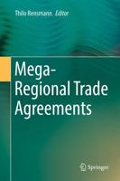 Mega-Regional Trade Agreements and the Future of International Trade and Investment Law