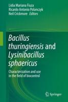 Bacillus thuringiensis and Lysinibacillus sphaericus : Characterization and use in the field of biocontrol