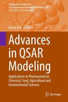 Advances in QSAR Modeling : Applications in Pharmaceutical, Chemical, Food, Agricultural and Environmental Sciences