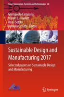 Sustainable Design and Manufacturing 2017 : Selected papers on Sustainable Design and Manufacturing
