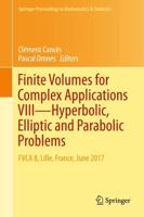 Finite Volumes for Complex Applications VIII - Hyperbolic, Elliptic and Parabolic Problems : FVCA 8, Lille, France, June 2017