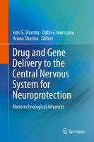 Drug and Gene Delivery to the Central Nervous System for Neuroprotection