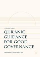 Qur'anic Guidance for Good Governance : A Contemporary Perspective
