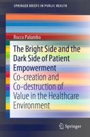 The Bright Side and Dark Side of Patient Empowerment