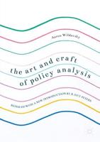 The Art and Craft of Policy Analysis : Reissued with a new introduction by B. Guy Peters
