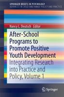 After-School Programs to Promote Positive Youth Development Volume 1