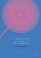 The Sociolinguistics of Hip-hop as Critical Conscience : Dissatisfaction and Dissent