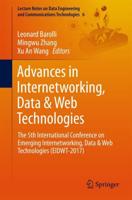 Advances in Internetworking, Data & Web Technologies : The 5th International Conference on Emerging Internetworking, Data & Web Technologies (EIDWT-2017)