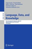 Language, Data, and Knowledge : First International Conference, LDK 2017, Galway, Ireland, June 19-20, 2017, Proceedings