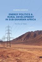 Energy Politics and Rural Development in Sub-Saharan Africa : The Case of Ghana