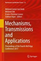 Mechanisms, Transmissions and Applications : Proceedings of the Fourth MeTrApp Conference 2017