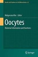 Oocytes : Maternal Information and Functions