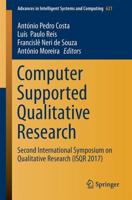 Computer Supported Qualitative Research : Second International Symposium on Qualitative Research (ISQR 2017)