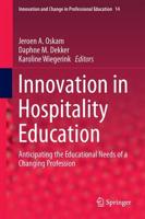 Innovation in Hospitality Education : Anticipating the Educational Needs of a Changing Profession