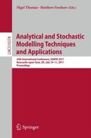 Analytical and Stochastic Modelling Techniques and Applications : 24th International Conference, ASMTA 2017, Newcastle-upon-Tyne, UK, July 10-11, 2017, Proceedings