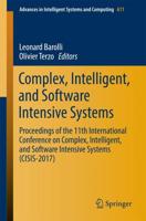 Complex, Intelligent, and Software Intensive Systems : Proceedings of the 11th International Conference on Complex, Intelligent, and Software Intensive Systems (CISIS-2017)