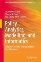Policy Analytics, Modelling, and Informatics : Innovative Tools for Solving Complex Social Problems