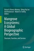 Mangrove Ecosystems: A Global Biogeographic Perspective