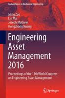 Engineering Asset Management 2016 : Proceedings of the 11th World Congress on Engineering Asset Management