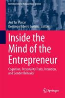 Inside the Mind of the Entrepreneur : Cognition, Personality Traits, Intention, and Gender Behavior