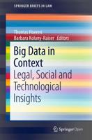 Big Data in Context : Legal, Social and Technological Insights