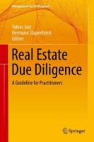 Real Estate Due Diligence : A Guideline for Practitioners