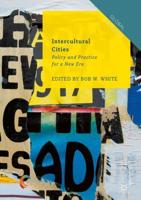 Intercultural Cities : Policy and Practice for a New Era