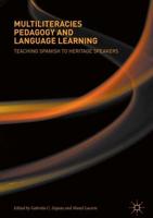Multiliteracies Pedagogy and Language Learning : Teaching Spanish to Heritage Speakers