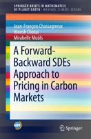 A Forward-Backward SDEs Approach to Pricing in Carbon Markets. SpringerBriefs in Mathematics of Planet Earth