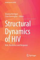 Structural Dynamics of HIV : Risk, Resilience and Response
