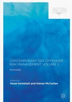 Contemporary Sex Offender Risk Management, Volume II : Responses