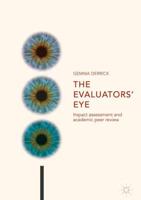 The Evaluators' Eye : Impact Assessment and Academic Peer Review