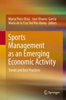 Sports Management as an Emerging Economic Activity : Trends and Best Practices