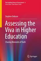 Assessing the Viva in Higher Education : Chasing Moments of Truth