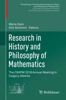 Research in History and Philosophy of Mathematics : The CSHPM 2016 Annual Meeting in Calgary, Alberta