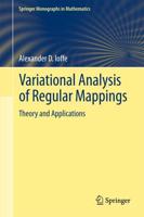 Variational Analysis of Regular Mappings : Theory and Applications
