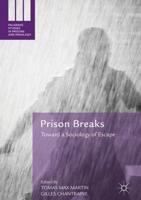 Prison Breaks : Toward a Sociology of Escape