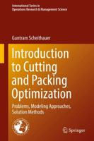 Introduction to Cutting and Packing Optimization : Problems, Modeling Approaches, Solution Methods