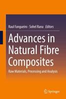 Advances in Natural Fibre Composites : Raw Materials, Processing and Analysis