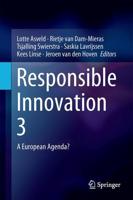 Responsible Innovation 3 : A European Agenda?